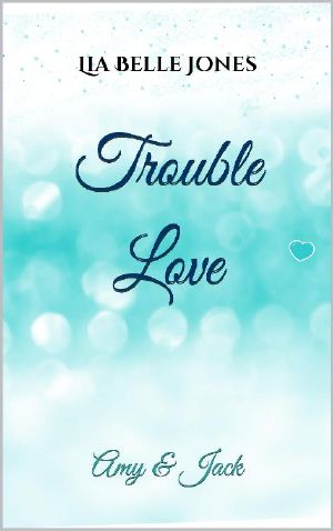 [Tacoma Love Reihe 03] • Trouble Love · Amy & Jack